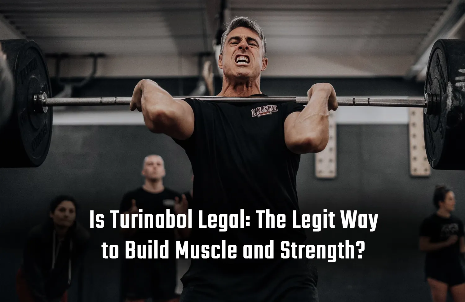 Is Turinabol Legal: The Legit Way to Build Muscle and Strength?